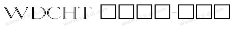 WDCHT 文道潮黑字体转换